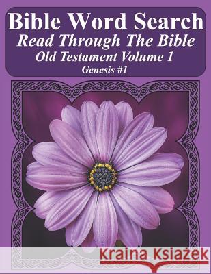 Bible Word Search Read Through The Bible Old Testament Volume 1: Genesis #1 Extra Large Print Pope, T. W. 9781726847315 Independently Published - książka