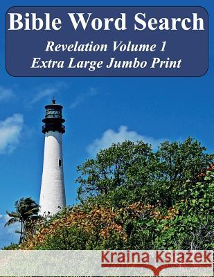Bible Word Search Revelation Volume 1: King James Version Extra Large Jumbo Print T. W. Pope 9781537706962 Createspace Independent Publishing Platform - książka