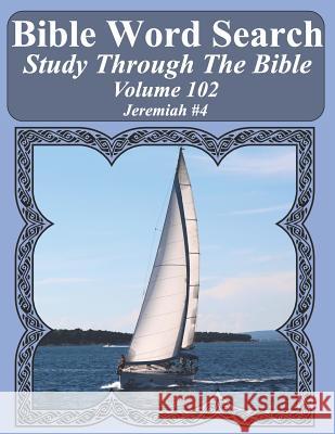 Bible Word Search Study Through The Bible: Volume 102 Jeremiah #4 Pope, T. W. 9781797829241 Independently Published - książka