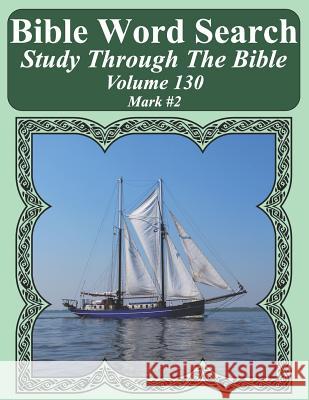 Bible Word Search Study Through The Bible: Volume 130 Mark #2 Pope, T. W. 9781091001435 Independently Published - książka