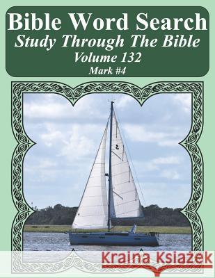 Bible Word Search Study Through The Bible: Volume 132 Mark #4 Pope, T. W. 9781091284654 Independently Published - książka