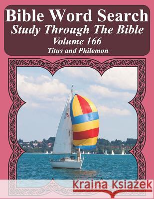 Bible Word Search Study Through The Bible: Volume 166 Titus and Philemon T. W. Pope 9781094602516 Independently Published - książka