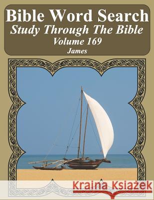 Bible Word Search Study Through The Bible: Volume 169 James T. W. Pope 9781094611365 Independently Published - książka