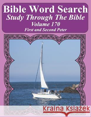 Bible Word Search Study Through The Bible: Volume 170 First and Second Peter T. W. Pope 9781094617251 Independently Published - książka