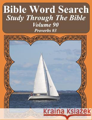 Bible Word Search Study Through The Bible: Volume 90 Proverbs #3 Pope, T. W. 9781795717687 Independently Published - książka
