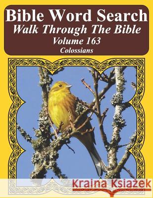 Bible Word Search Walk Through the Bible Volume 163: Colossians Extra Large Print T. W. Pope 9781726675161 Independently Published - książka