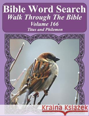 Bible Word Search Walk Through the Bible Volume 166: Titus and Philemon Extra Large Print T. W. Pope 9781726675437 Independently Published - książka