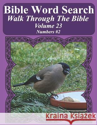 Bible Word Search Walk Through The Bible Volume 23: Numbers #2 Extra Large Print Pope, T. W. 9781721101306 Createspace Independent Publishing Platform - książka
