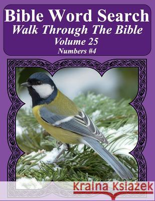 Bible Word Search Walk Through The Bible Volume 25: Numbers #4 Extra Large Print Pope, T. W. 9781721179817 Createspace Independent Publishing Platform - książka