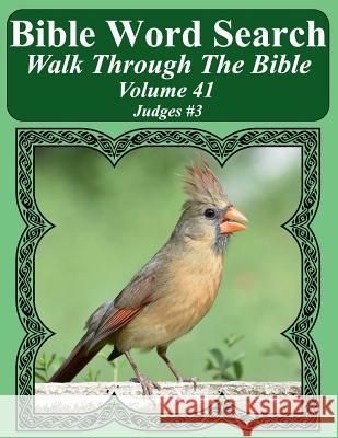 Bible Word Search Walk Through The Bible Volume 41: Judges #3 Extra Large Print Pope, T. W. 9781722087579 Createspace Independent Publishing Platform - książka