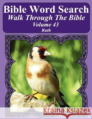 Bible Word Search Walk Through The Bible Volume 43: Ruth Extra Large Print Pope, T. W. 9781722177577 Createspace Independent Publishing Platform - książka