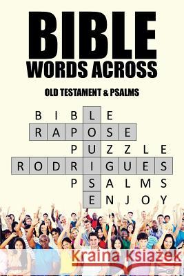 Bible Words Across: Old Testament & Psalms Louise Rapos 9781482870039 Partridge India - książka