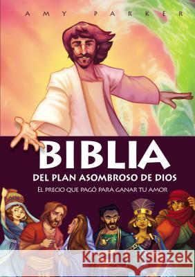 Biblia del Plan Asombroso de Dios: El Precio Que Pag Amy Parker 9781400218301 Grupo Nelson - książka