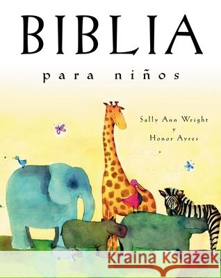 Biblia Para Niños: Edición de Regalo Wright, Sally Ann 9780718011390 Grupo Nelson - książka