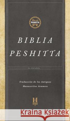 Biblia Peshitta, Tapa Dura: Revisada Y Aumentada B&h Espanol Editorial 9781433644801 B&H Espanol - książka