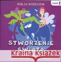 Biblia wierszem  1 Stworzenie świata Pruszkowska-Kloc Olga 9788392229766 Nadzieja dla Przyszłości - książka