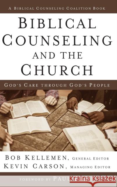 Biblical Counseling and the Church: God's Care Through God's People Kellemen, Bob 9780310520627 Zondervan - książka