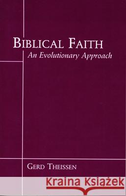 Biblical Faith Gerd Theissen 9780800618421 Augsburg Fortress Publishers - książka