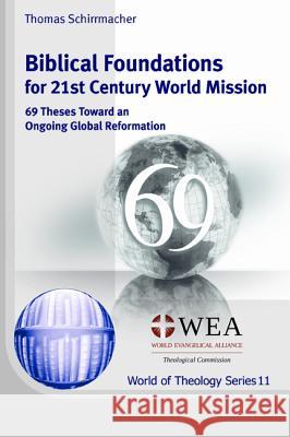 Biblical Foundations for 21st Century World Mission Thomas Schirrmacher 9781532655807 Wipf & Stock Publishers - książka