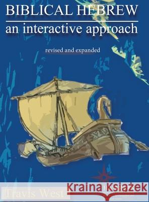 Biblical Hebrew: An Interactive Approach Travis West 9781636631264 Glossahouse - książka