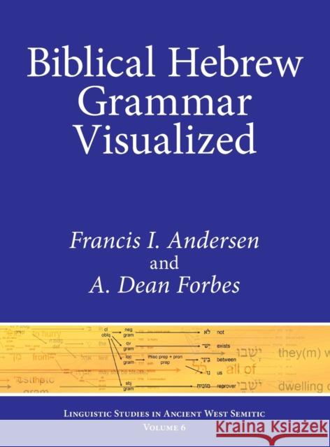 Biblical Hebrew Grammar Visualized Francis I. Andersen 9781575062297 Eisenbrauns - książka