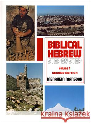 Biblical Hebrew Step by Step Mansoor, Menahem 9780801060410 Baker Academic - książka
