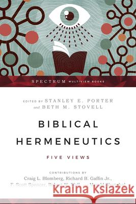 Biblical Hermeneutics: Five Views Porter, Stanley E. 9780830839636 IVP Academic - książka