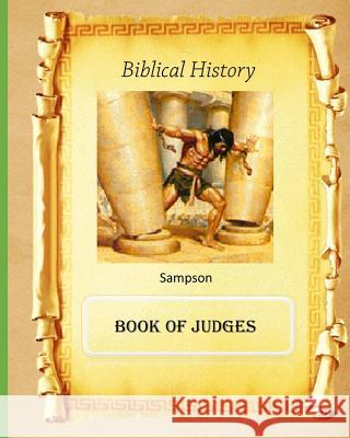 Biblical History: Book of Judges MR Billy R. Fincher 9781523368389 Createspace Independent Publishing Platform - książka