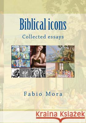 Biblical icons Mora, Fabio 9781979866927 Createspace Independent Publishing Platform - książka