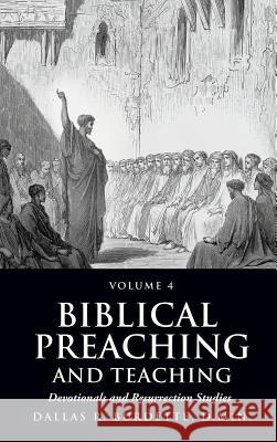 Biblical Preaching and Teaching Dallas R Burdette 9781626978416 Xulon Press - książka
