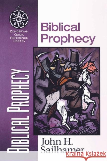 Biblical Prophecy John Sailhamer Verlyn Verbrugge Verlyn D. Verbrugge 9780310500513 Zondervan Publishing Company - książka