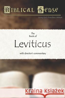 Biblical Sense: The Book of Leviticus Brad Miller 9781478226673 Createspace Independent Publishing Platform - książka