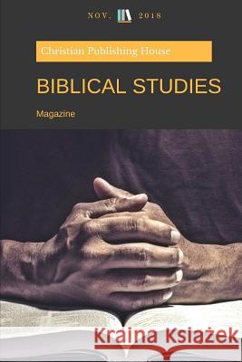 Biblical Studies: Magazine November 2018 Edward D. Andrews Christian Publishing House 9781729407530 Independently Published - książka