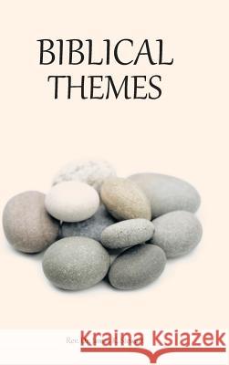 Biblical Themes REV Dr James K Stewart 9781524618209 Authorhouse - książka