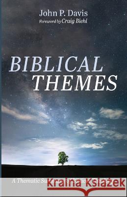 Biblical Themes John P Davis, Craig Biehl 9781666737394 Wipf & Stock Publishers - książka