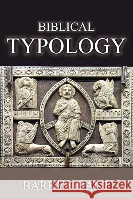 Biblical Typology Barry Chant 9781615290918 Vision Publishing (Ramona, CA) - książka