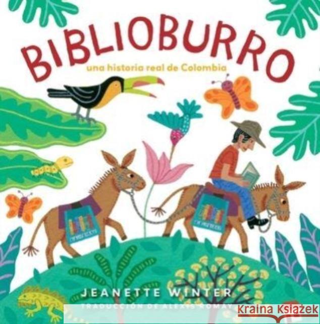 Biblioburro (Spanish Edition): Una historia real de Colombia Jeanette Winter 9781665935456 Beach Lane Books - książka