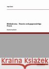 Bibliodrama - Theorie und gegenwärtige Praxis Koch, Inga 9783638901505 Grin Verlag