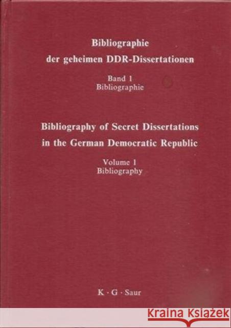 Bibliographie Der Geheimen Ddr-Dissertationen / Bibliography of Secret Dissertations in the German Democratic Republic Wilhelm Bleek Lothar Mertens Wilhelm Bleek 9783598112096 K. G. Saur - książka