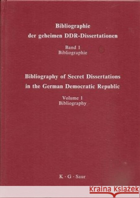 Bibliographie Der Geheimen Ddr-Dissertationen / Bibliography of Secret Dissertations in the German Democratic Republic Wilhelm Bleek Lothar Mertens Wilhelm Bleek 9783598112096 K. G. Saur - książka