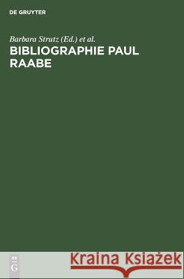 Bibliographie Paul Raabe Strutz, Barbara 9783598115899 K G Saur - książka