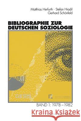 Bibliographie Zur Deutschen Soziologie: Band 1: 1978-1982 Moske, Klaus 9783322833051 Vs Verlag Fur Sozialwissenschaften - książka