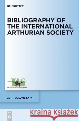 Bibliography of the International Arthurian Society. Vol.64 (2011)  9783110342888 De Gruyter - książka