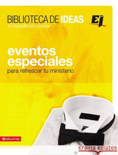 Biblioteca de ideas: Eventos Especiales Youth Specialties 9780829759310 Vida Publishers - książka