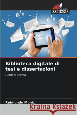 Biblioteca digitale di tesi e dissertazioni Muniz, Raimundo 9786208667283 Edizioni Sapienza - książka
