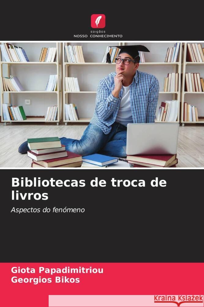 Bibliotecas de troca de livros Giota Papadimitriou Georgios Bikos 9786207963157 Edicoes Nosso Conhecimento - książka