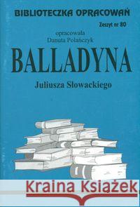 Biblioteczka opracowań nr 080 Balladyna  9788386581931 Biblios - książka