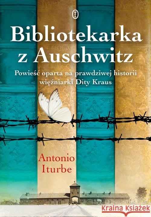 Bibliotekarka z Auschwitz Iturbe Antonio G. 9788308070062 Literackie - książka