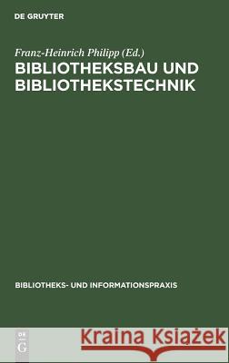 Bibliotheksbau und Bibliothekstechnik  9783794040117 K G Saur - książka