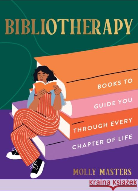 Bibliotherapy: Books to Guide You Through Every Chapter of Life Molly Masters 9780008587314 HarperCollins Publishers - książka